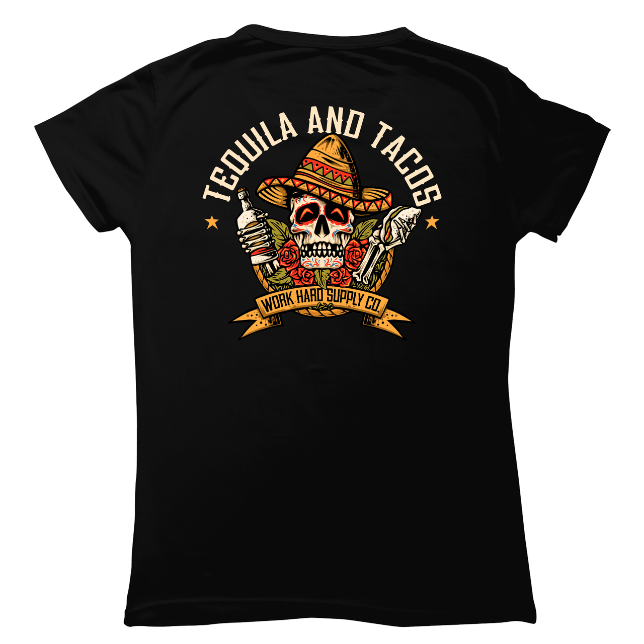 Tequila and Tacos-Work Hard Supply Co. Womens Tee